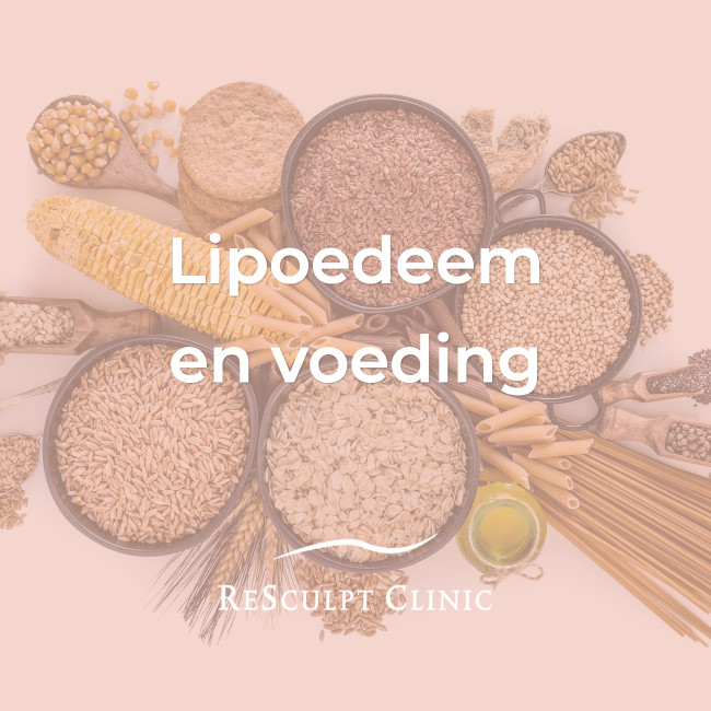 lipoedeem voeding, lipoedeem protocol,lipoedeem dieet, lipoedeem voedingsplan, lipoedeem gezond, lipoedeem lifestyle, lipedema, resculpt clinic